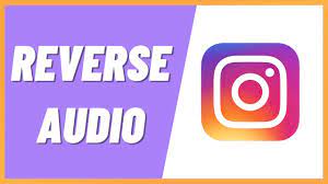 can I reverse audio on Instagram?